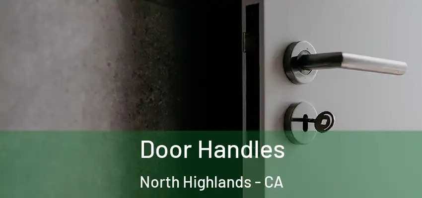 Door Handles North Highlands - CA