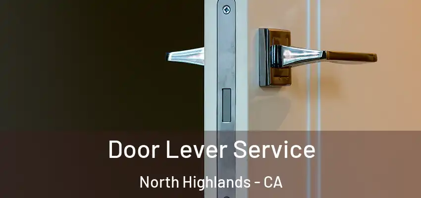  Door Lever Service North Highlands - CA