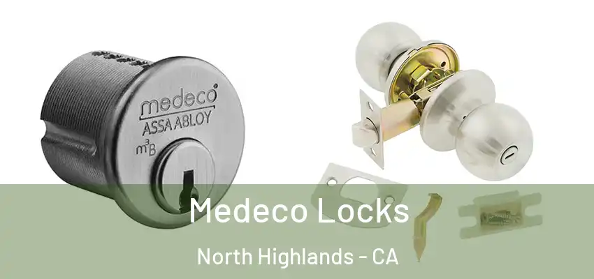  Medeco Locks North Highlands - CA